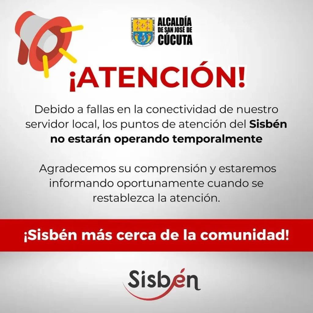 Suspensión Temporal de Atención del Sisbén en Cúcuta por Fallas Técnicas Suspensión Temporal de Atención del Sisbén en Cúcuta por Fallas Técnicas